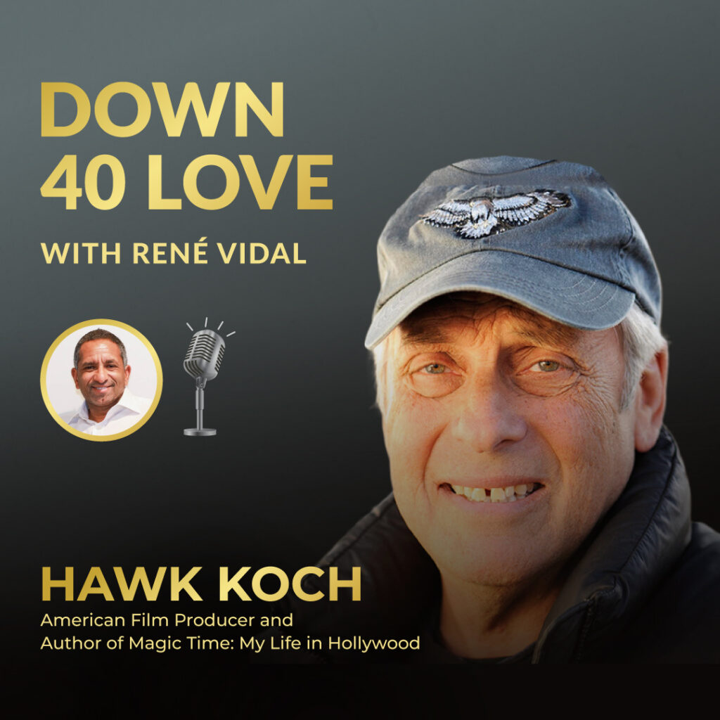 How to Create a Magical Life with American Film Producer Hawk Koch