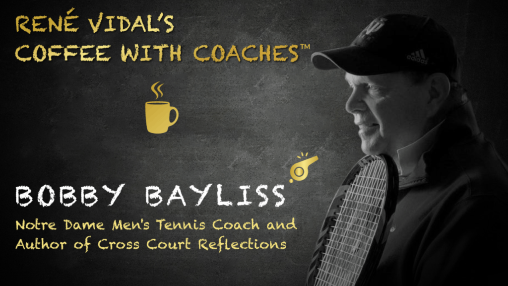 Teamwork with Notre Dame Coach Bobby Bayliss